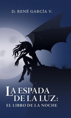 La Espada De La Luz - García V., D. René