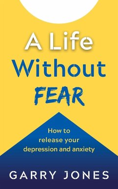 A Life Without Fear - Jones, Garry