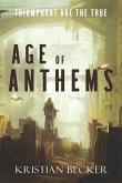 Age of Anthems: Triumphant Are The True