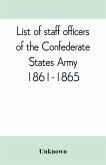 List of staff officers of the Confederate States army. 1861-1865