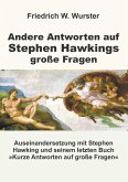 Andere Antworten auf Stephen Hawkings große Fragen