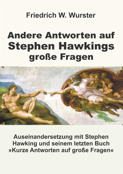 Andere Antworten auf Stephen Hawkings große Fragen - Wurster, Friedrich W.