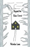 Beyond the Glass Forest