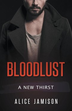 Bloodlust A New Thirst Book - Jamison, Alice