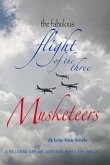 The Fabulous Flight of the Three Musketeers: A rollicking airplane adventure with a few thrills