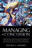 Managing a Concussion: How Faith and Counseling Helped Me Find My Path to Total Healing