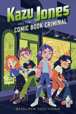 Kazu Jones and the Comic Book Criminal - Holyoak, Shauna