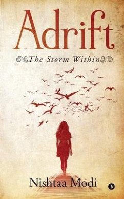 Adrift: The Storm Within - Nishtaa Modi