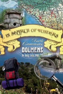 North Caucasus Dolmens: In Search of Wonders - Loza, Boris