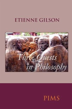 Three Quests in Philosophy - Gilson, Etienne