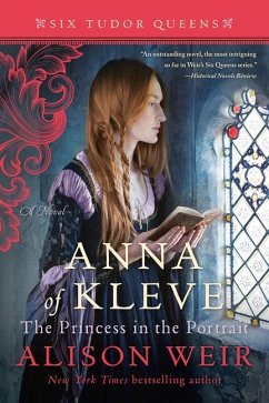 Anna of Kleve, The Princess in the Portrait - Weir, Alison