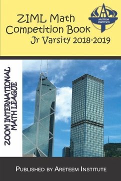 ZIML Math Competition Book Junior Varsity 2018-2019 - Lensmire, John; Reynoso, David; Ren, Kelly