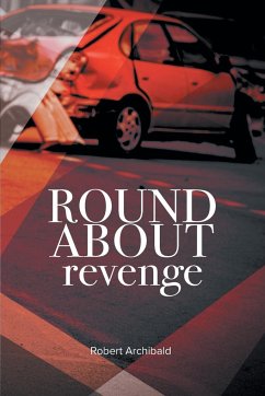 Roundabout Revenge - Archibald, Robert