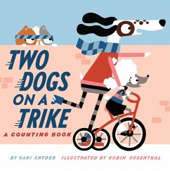 Two Dogs on a Trike: Count to Ten and Back Again - Snyder, Gabi