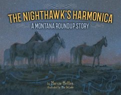 The Nighthawk's Harmonica: A Montana Roundup Story - Melton, Marcia