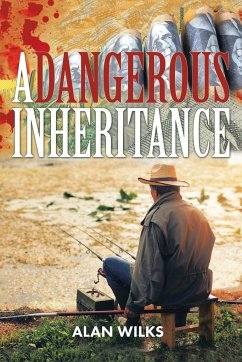 A Dangerous Inheritance - Wilks, Alan