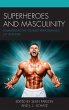 Superheroes and Masculinity - Bild 1