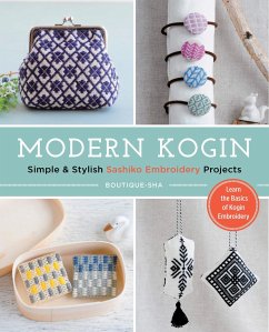 Modern Kogin: Sweet & Simple Sashiko Embroidery Designs & Projects - Boutique-Sha
