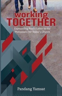 Working Together: Expounding Paul's Letter to the Philippians for Today's Church - Yamsat, Pandang