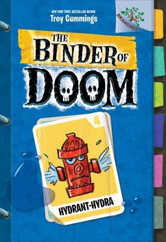 Hydrant-Hydra: A Branches Book (the Binder of Doom #4) - Cummings, Troy