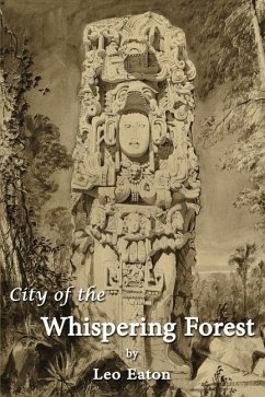 City of the Whispering Forest: Volume 1 - Eaton, Leo