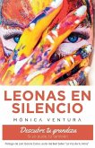 Leonas en Silencio.: Descubre tu Grandeza. Si yo pude, tú también.