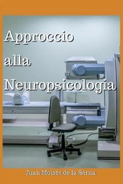 Approccio Alla Neuropsicologia - Juan Moisés de la Serna