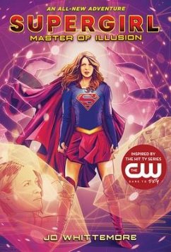 Supergirl: Master of Illusion - Whittemore, Jo