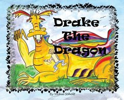 Drake The Dragon - Soholt, Vickie