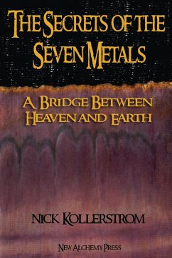 Secrets of the Seven Metals - Kollerstrom, Nicholas