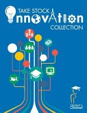 Take Stock Innovation Collection: Volume 1