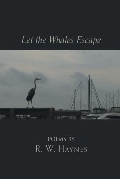 Let the Whales Escape - Haynes, R. W.