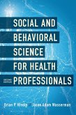Social and Behavioral Science for Health Professionals, Second Edition