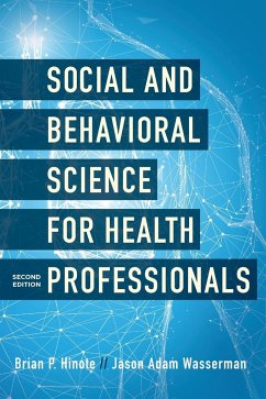 Social and Behavioral Science for Health Professionals, Second Edition - Hinote, Brian P.; Wasserman, Jason Adam