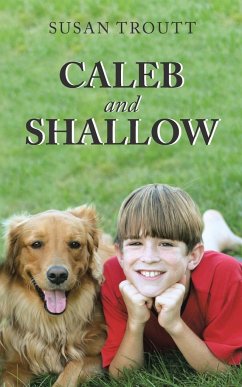 Caleb and Shallow - Troutt, Susan