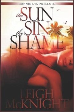 The Sun, the Sin & the Shame - McKnight, Leigh