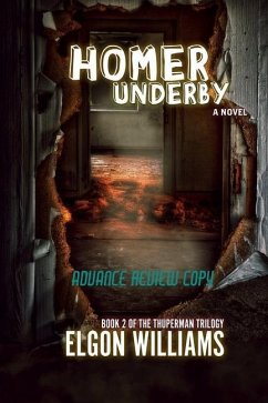 Homer Underby: The Thuperman Trilogy: Book 2 - Williams, Elgon