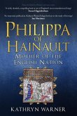 Philippa of Hainault: Mother of the English Nation