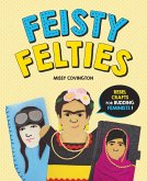 Feisty Felties (eBook, ePUB) Feisty Felties (eBook, ePUB)