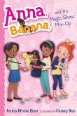 Anna, Banana, and the Magic Show Mix-Up (eBook, ePUB)