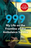 999 - My Life on the Frontline of the Ambulance Service (eBook, ePUB)