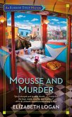 Mousse and Murder (eBook, ePUB)
