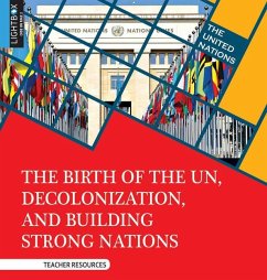 The Birth of the Un, Decolonization, and Building Strong Nations - Nelson, Sheila