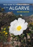 Field Guide to the Wild Flowers of the Algarve: Second Edition