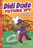 Didi Dodo, Future Spy: Double-O Dodo