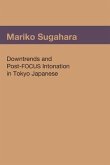 Downtrends and Post-FOCUS Intonation in Tokyo Japanese