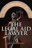 The Legal Aid Lawyer: Volume 1