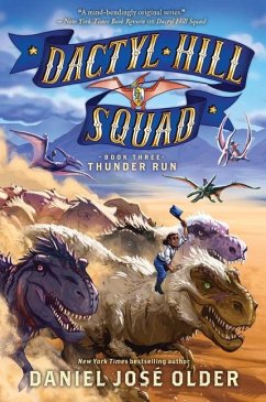 Thunder Run (Dactyl Hill Squad #3) - Older, Daniel José