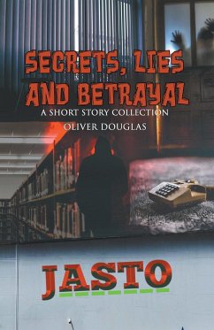 Secrets, Lies and Betrayal - Douglas, Oliver