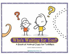 Who's Waiting for You?: A Book of Animal Clues for Toddlers - Brougher, Kevin